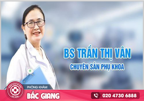 Giới thiệu bác sĩ phá thai giỏi, tay nghề cao nổi tiếng ở Bắc Giang