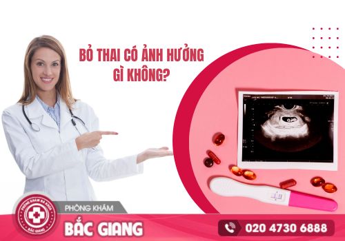 Bỏ thai có ảnh hưởng gì không?