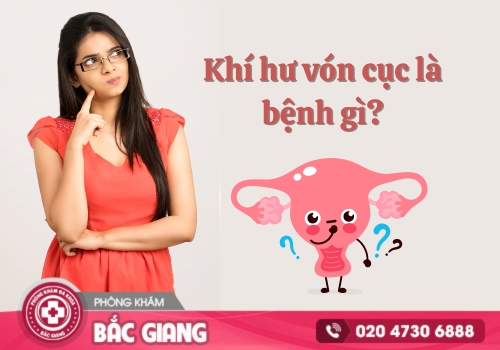 Khí hư vón cục là bệnh gì? Cách khắc phục hiệu quả