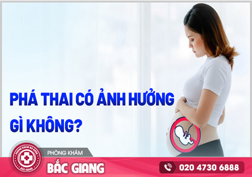 Phá thai có ảnh hưởng đến sức khoẻ không?