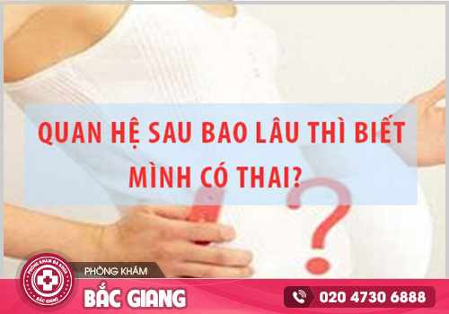 Quan hệ bao lâu có thai? Cách xác định mang thai sớm