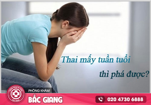 Giải đáp - Thai mấy tháng thì phá được?
