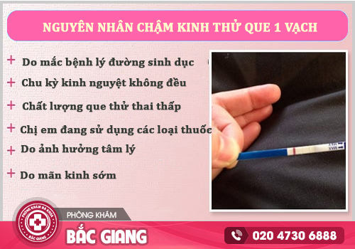 Chậm kinh thử que 1 vạch, có nhiều nguyên nhân chị em cần lưu ý